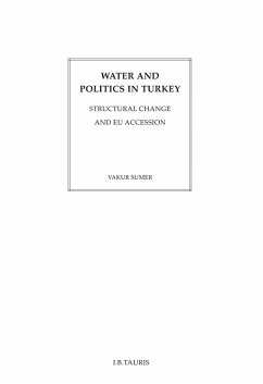 Water and Politics in Turkey (eBook, ePUB) - Sumer, Vakur