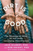 Dirt Is Good (eBook, ePUB)