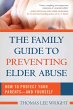 The Family Guide to Preventing Elder... - Bild 1