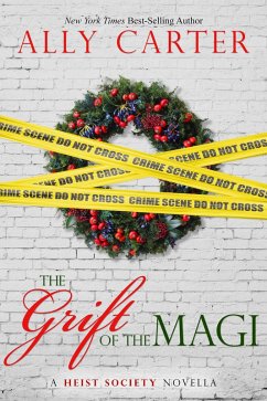 The Grift of the Magi (Heist Society) (eBook, ePUB) - Carter, Ally