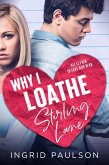 Why I Loathe Sterling Lane (eBook, ePUB)