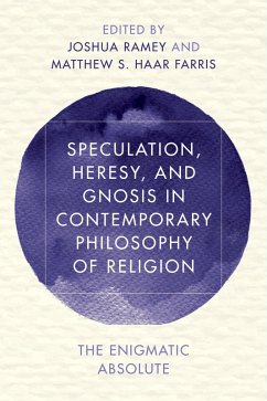 Cover Speculation, Heresy, and Gnosis in Contemporary Philosophy of Religion (eBook, ePUB)