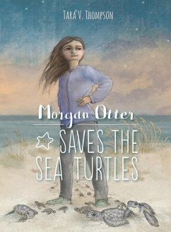 Morgan Otter Saves the Sea Turtles (eBook, ePUB) Cover Morgan Otter Saves the Sea Turtles (eBook, ePUB)