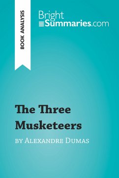 The Three Musketeers by Alexandre Dumas (Book Analysis) (eBook, ePUB) - Summaries, Bright