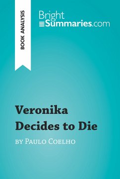 Veronika Decides to Die by Paulo Coelho (Book Analysis) (eBook, ePUB) - Summaries, Bright