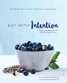 Eat With Intention (eBook, ePUB) Eat With Intention (eBook, ePUB)