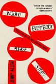 Would Everybody Please Stop? (eBook, ePUB)