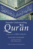 Towards Understanding the Qur'an (eBook, ePUB)