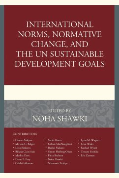International Norms, Normative Change, and the UN Sustainable Development Goals (eBook, ePUB) Cover International Norms, Normative Change, and the UN Sustainable Development Goals (eBook, ePUB)