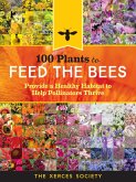 100 Plants to Feed the Bees (eBook, ePUB)