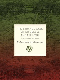 The Strange Case of Dr. Jekyll and Mr. Hyde and Other Stories (eBook, ePUB) - Stevenson, Robert Louis