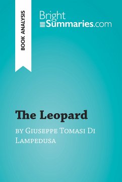 The Leopard by Giuseppe Tomasi Di Lampedusa (Book Analysis) (eBook, ePUB) - Summaries, Bright