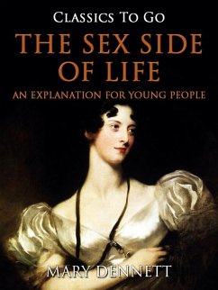 Cover The Sex Side of Life / An Explanation for Young People (eBook, ePUB)