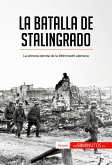La batalla de Stalingrado (eBook, ePUB)