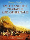 Smith and the Pharaohs, and other Tales (eBook, ePUB)