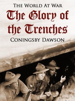 The Glory of the Trenches (eBook, ePUB) - Dawson, Coningsby