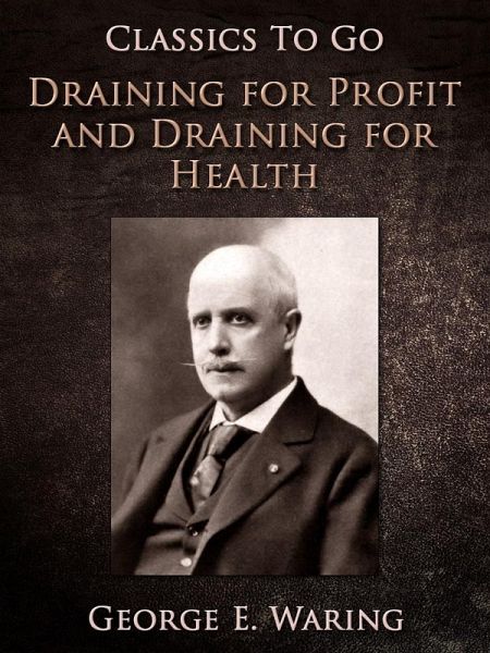 Draining for Profit, and Draining for Health (eBook, ePUB)
