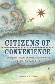Citizens of Convenience (eBook, ePUB)