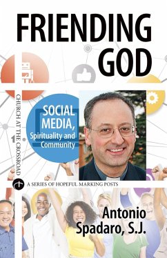Friending God (eBook, ePUB) - Spadaro, Antonio