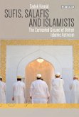 Sufis, Salafis and Islamists (eBook, ePUB)