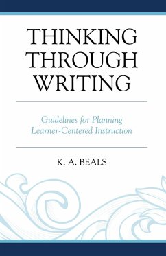 Thinking through Writing (eBook, ePUB) - Beals, K. A.