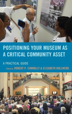 Positioning Your Museum as a Critical Community Asset (eBook, ePUB)