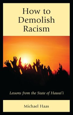 How to Demolish Racism (eBook, ePUB) - Haas, Michael