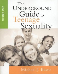 Underground Guide To Teenage Sexuality (eBook, ePUB) - Basso, Michael