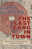The Last Gang in Town (eBook, ePUB)