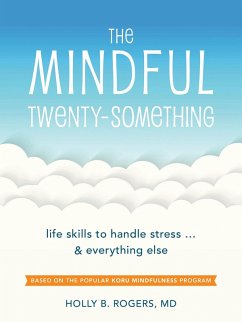 Mindful Twenty-Something (eBook, ePUB) - Rogers, Holly B