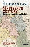 The Ottoman East in the Nineteenth Century (eBook, ePUB)