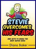 Stevie Overcomes His Fears (eBook, ePUB)