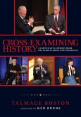 Cross-Examining History (eBook, ePUB)