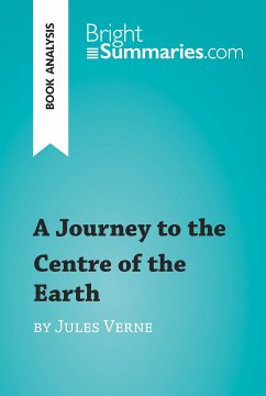 A Journey to the Centre of the Earth by Jules Verne (Book Analysis) (eBook, ePUB) - Summaries, Bright