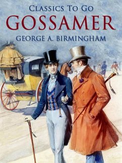 Gossamer (eBook, ePUB) - Birmingham, George A.