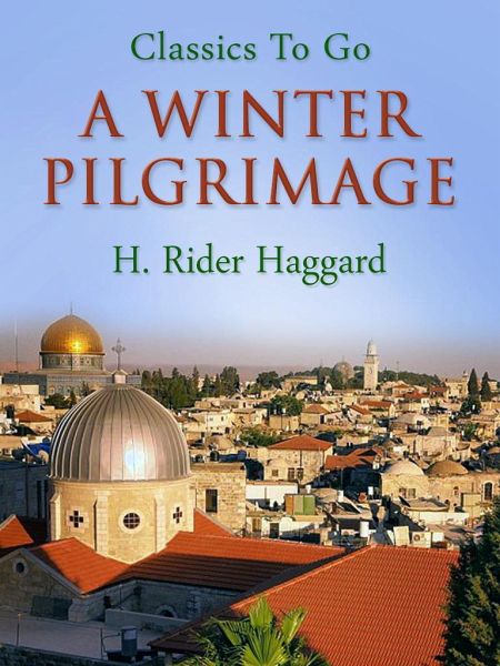 A Winter Pilgrimage (eBook, ePUB) A Winter Pilgrimage (eBook, ePUB)