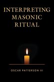 Interpreting Masonic Ritual (eBook, ePUB)