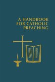 A Handbook for Catholic Preaching (eBook, ePUB)