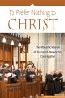 To Prefer Nothing to Christ (eBook,... - Bild 1