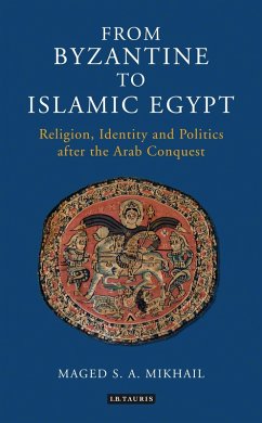 Cover From Byzantine to Islamic Egypt (eBook, ePUB)