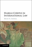 Habeas Corpus in International Law (eBook, ePUB)