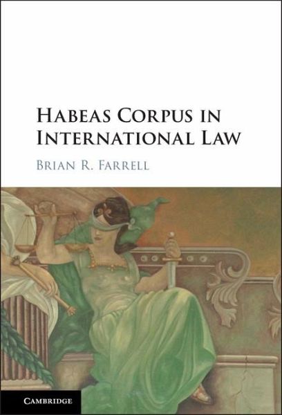 Habeas Corpus in International Law (eBook, ePUB)