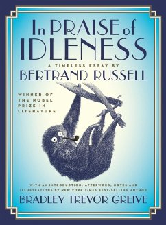 In Praise of Idleness (eBook, ePUB) - Russell, Third Earl Bertrand
