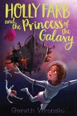 Holly Farb and the Princess of the Galaxy (eBook, ePUB)