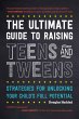 The Ultimate Guide to Raising Teens and... - Bild 1