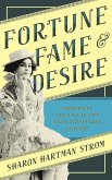 Fortune, Fame, and Desire (eBook, ePUB)