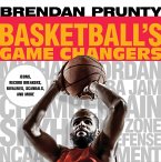 Basketball's Game Changers (eBook, ePUB)
