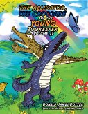 The Alligator, the Crocodile and the Young Zookeeper (eBook, ePUB)