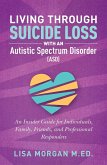 Living Through Suicide Loss with an Autistic Spectrum Disorder (ASD) (eBook, ePUB)