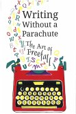 Writing Without a Parachute (eBook, ePUB)